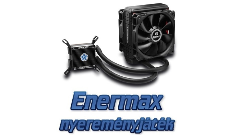 enermax-nyeremenyjatek-liqtech-120x-ismerteto/2014/12/09