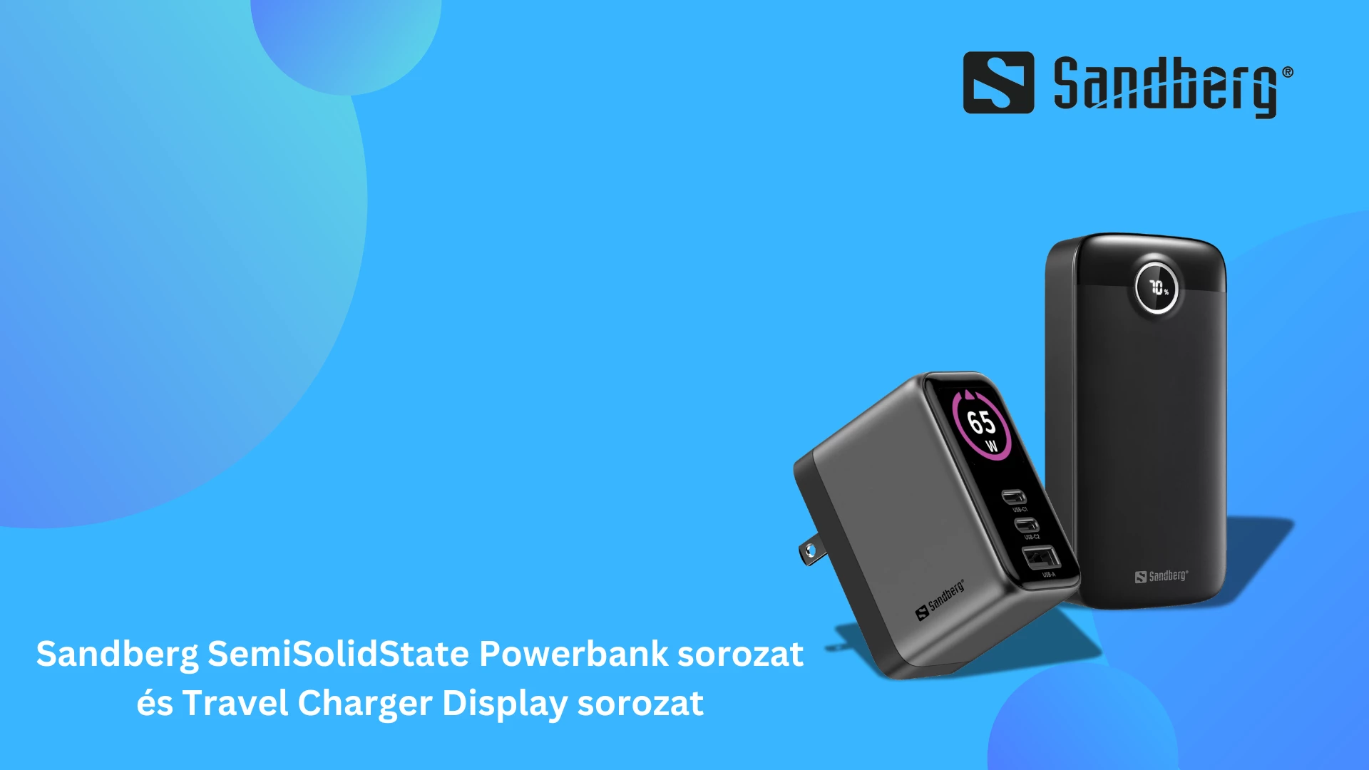 a-sandberg-bemutatja-uj-innovativ-powerbankjeit-es-utazashoz-ajanlott-gan-toltoit